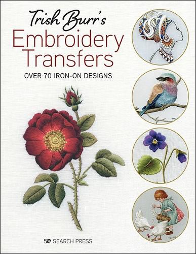 Cover image for Trish Burr's Embroidery Transfers: Over 70 Iron-on Designs