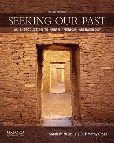 Cover image for Seeking Our Past: An Introduction to North American Archaeology