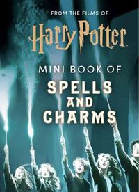 Cover image for From the Films of Harry Potter: Mini Book of Spells and Charms
