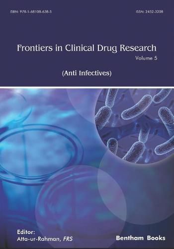 Cover image for Frontiers in Clinical Drug Research - Anti Infectives: Volume 5