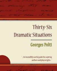 Cover image for 36 Dramatic Situations - Georges Polti