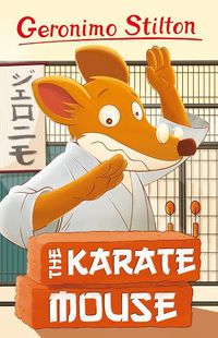 Cover image for Geronimo Stilton: The Karate Mouse