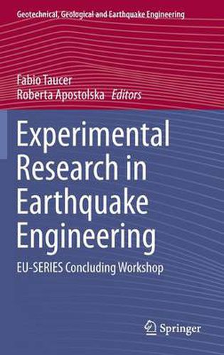 Cover image for Experimental Research in Earthquake Engineering: EU-SERIES Concluding Workshop