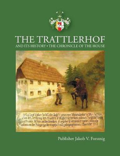 Cover image for The Trattlerhof and its History: The Chronicle of the House