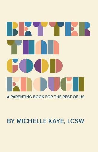 Cover image for Better Than Good Enough