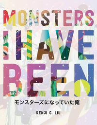 Cover image for Monsters I Have Been