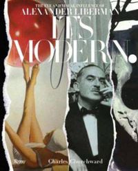 Cover image for It's Modern.: The Eye and Visual Influence of Alexander Liberman