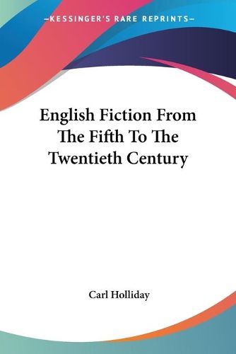 Cover image for English Fiction From The Fifth To The Twentieth Century