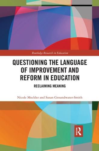 Cover image for Questioning the Language of Improvement and Reform in Education: Reclaiming Meaning