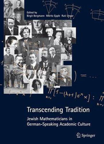 Cover image for Transcending Tradition: Jewish Mathematicians in German Speaking Academic Culture