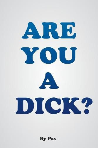 Cover image for Are You A Dick?