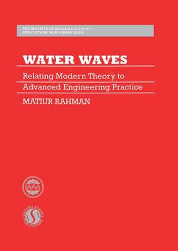 Cover image for Water Waves: Relating Modern Theory to Advanced Engineering Practice