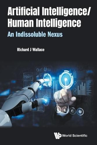 Cover image for Artificial Intelligence/ Human Intelligence: An Indissoluble Nexus