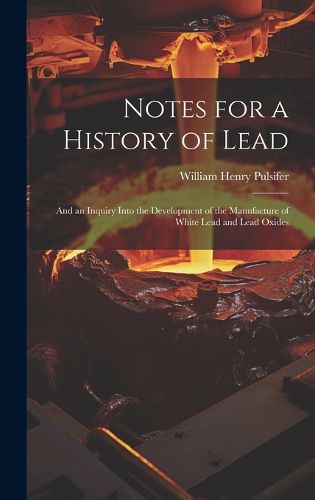 Cover image for Notes for a History of Lead