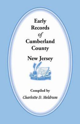 Cover image for Early Records of Cumberland County, New Jersey