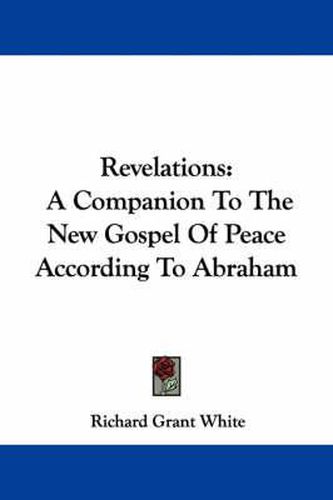 Cover image for Revelations: A Companion to the New Gospel of Peace According to Abraham