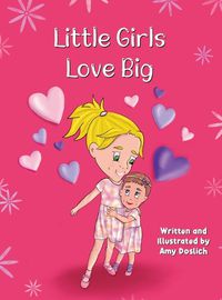 Cover image for Little Girls Love Big