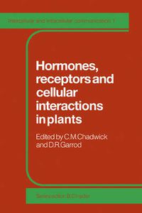 Cover image for Hormones, Receptors and Cellular Interactions in Plants