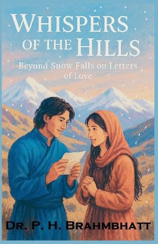Cover image for Whispers of the Hills- Beyond Snow Falls on Letters of Love