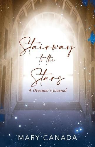 Cover image for Stairway to the Stars: A Dreamer's Journal