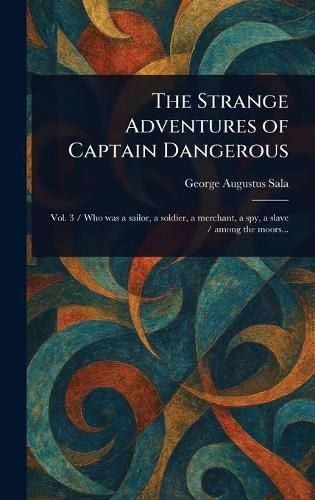 Cover image for The Strange Adventures of Captain Dangerous