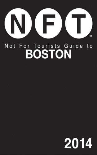 Cover image for Not For Tourists Guide to Boston 2014