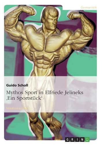 Cover image for Mythos Sport in Elfriede Jelineks 'Ein Sportstuck
