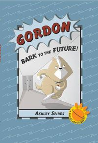 Cover image for Gordon: Bark to the Future