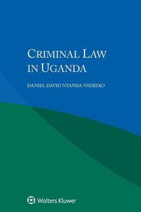 Cover image for Criminal Law in Uganda