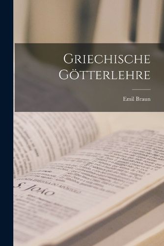 Cover image for Griechische Goetterlehre