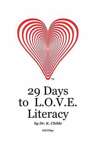 Cover image for 29 Days to L.O.V.E. Literacy
