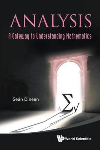 Cover image for Analysis: A Gateway To Understanding Mathematics
