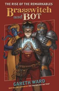 Cover image for Brasswitch and Bot (The Rise of the Remarkables, Book 1)  