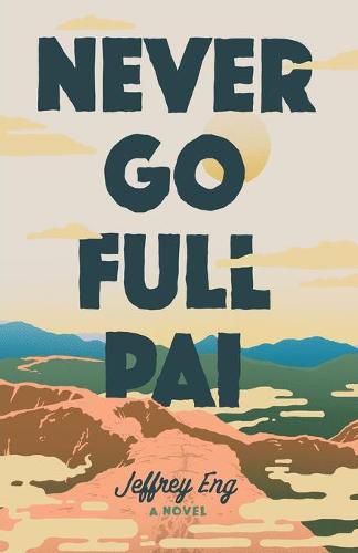 Cover image for Never Go Full Pai