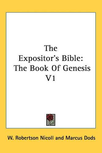 Cover image for The Expositor's Bible: The Book Of Genesis V1