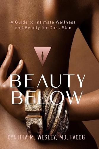 Cover image for Beauty Below: A Guide to Intimate Wellness and Beauty for Dark Skin