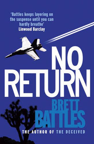 Cover image for No Return: a cracking military conspiracy thriller that will have you absolutely gripped