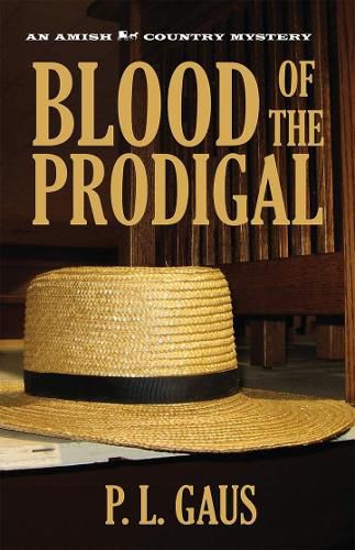 Cover image for Blood of the Prodigal: An Amish Country Mystery