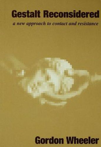 Cover image for Gestalt Reconsidered: A New Approach to Contact and Resistance
