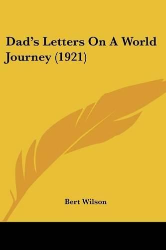 Cover image for Dad's Letters on a World Journey (1921)