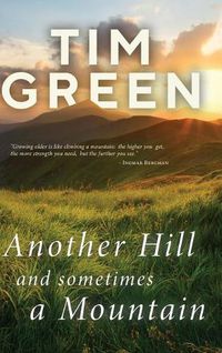 Cover image for Another Hill and Sometimes a Mountain