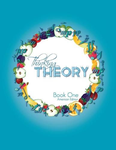 Cover image for Thinking Theory Book One (American Edition): Straight-forward, practical and engaging music theory for young students