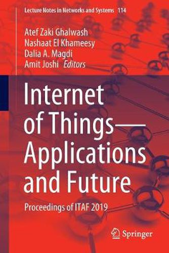 Cover image for Internet of Things-Applications and Future: Proceedings of ITAF 2019