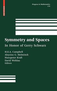 Cover image for Symmetry and Spaces: In Honor of Gerry Schwarz