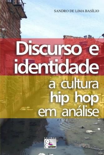 Cover image for Discurso e Identidade: : a cultura hip hop em analise