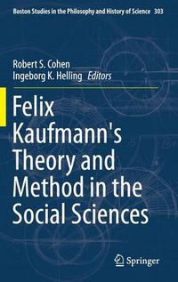 Cover image for Felix Kaufmann's Theory and Method in the Social Sciences