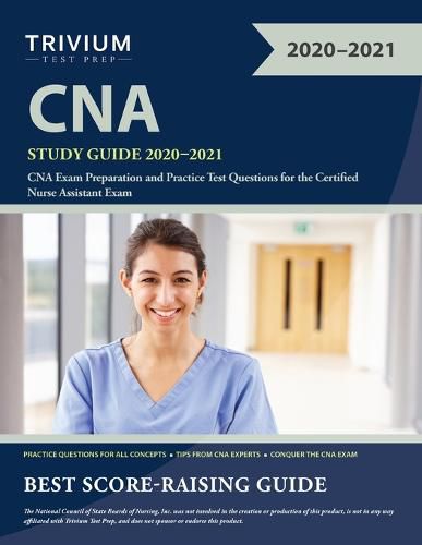 Cover image for CNA Study Guide 2020-2021: CNA Exam Preparation and Practice Test Questions for the Certified Nurse Assistant Exam