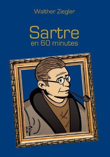 Cover image for Sartre en 60 minutes