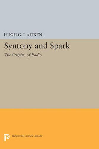 Cover image for Syntony and Spark: The Origins of Radio