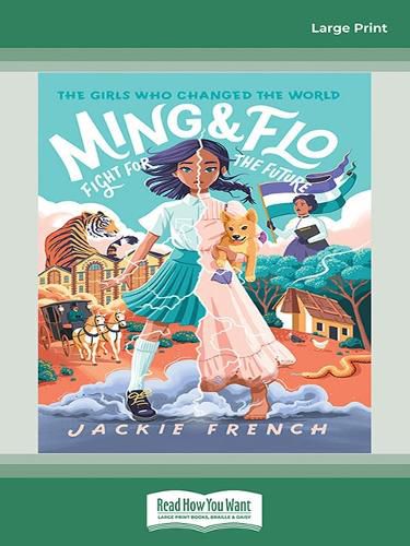 Ming And Flo Fight For The Future: (The Girls Who Changed the World, #1)
